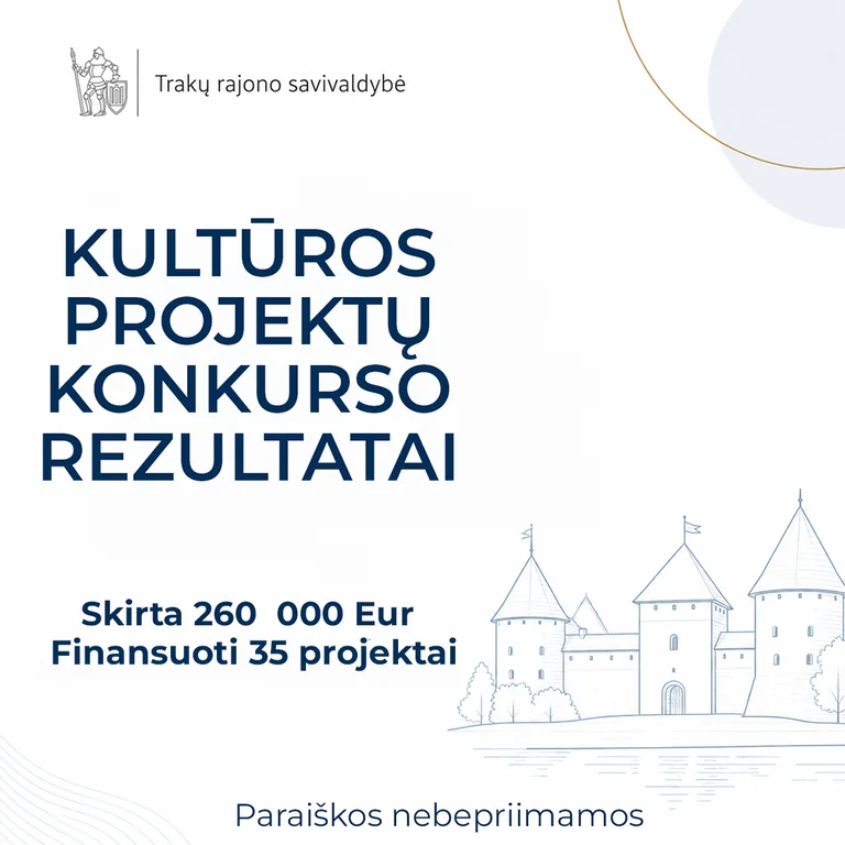 Trakuose kultūros projektų rengėjams užvertos paraiškų durys