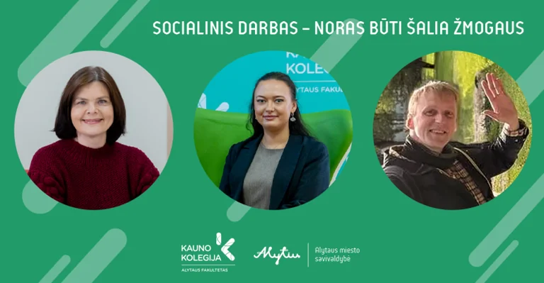 Alytuje socialinį darbą studijuojantys griauna profesijos stereotipus