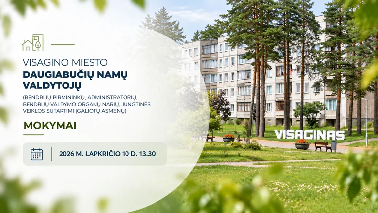 Daugiabučių valdytojams Visagine – mokymai apie lėšas ir sprendimus