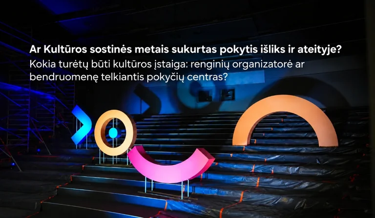 Kėdainiuose kultūros atstovai ieškos būdų telkti bendruomenę